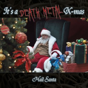 It's a Death Metal X-Mas - Hail Santa